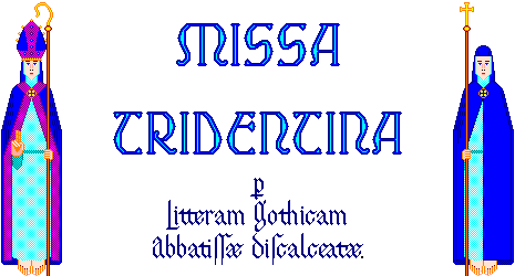 MISSA TRIDENTINA