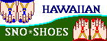 HAWAIIAN SNO*SHOES