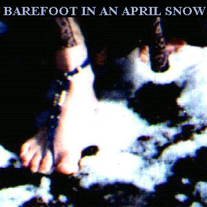 Barefoot in an April Snow